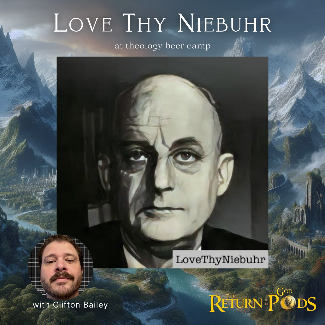 Love Thy Niebuhr