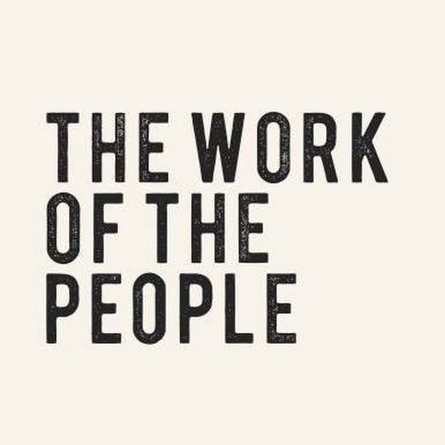 The Work of the People